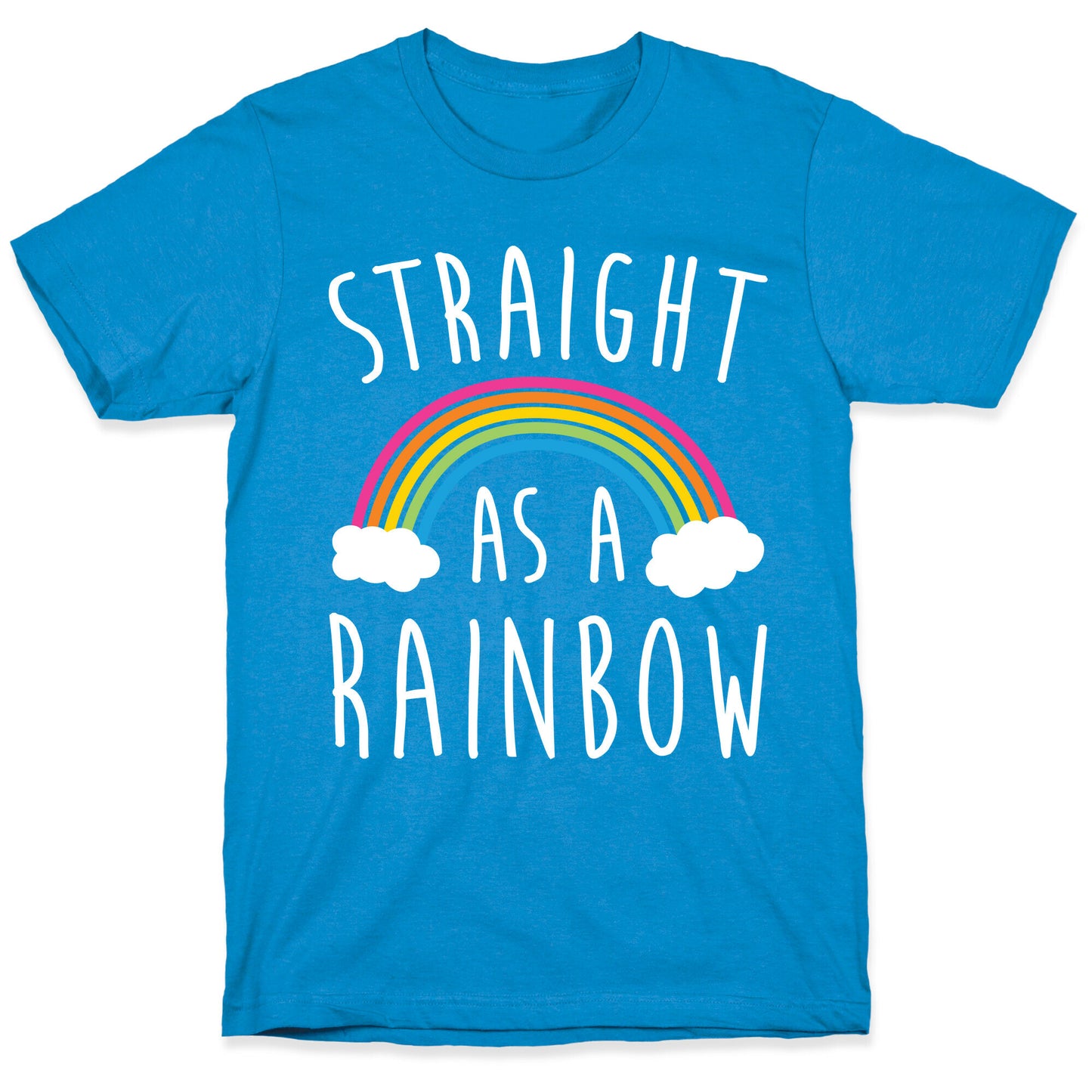 Straight As A Rainbow T-Shirt