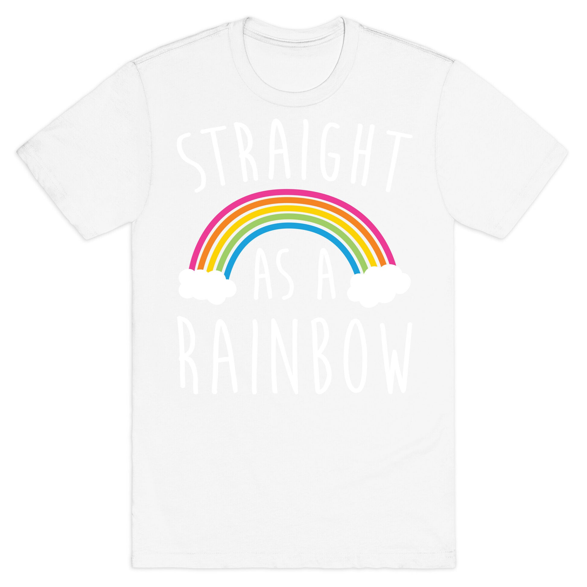 Straight As A Rainbow T-Shirt