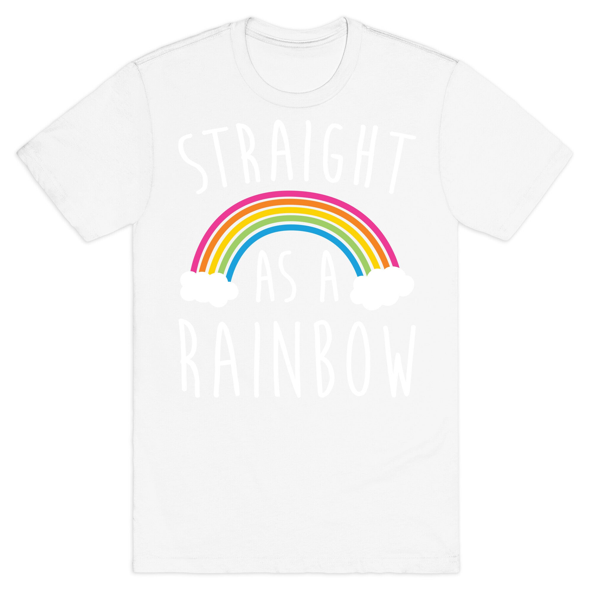 Straight As A Rainbow T-Shirt