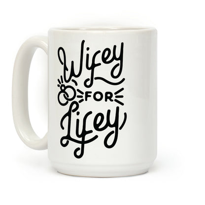 Wifey for Lifey Coffee Mug