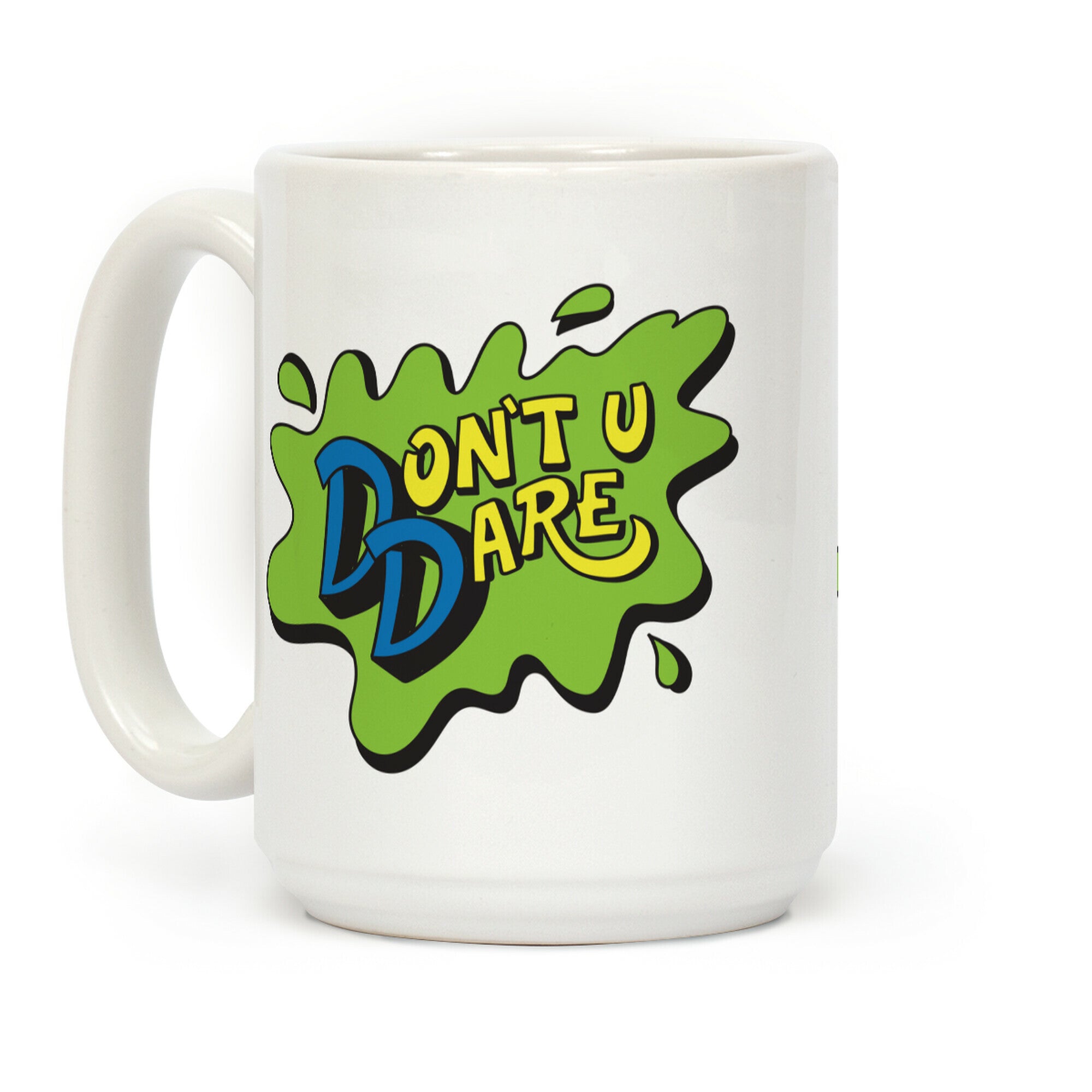 Don't U Dare 90s Parody Coffee Mug