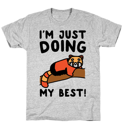 Red Panda Just Doing Her Best  T-Shirt