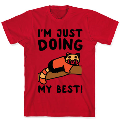 Red Panda Just Doing Her Best  T-Shirt