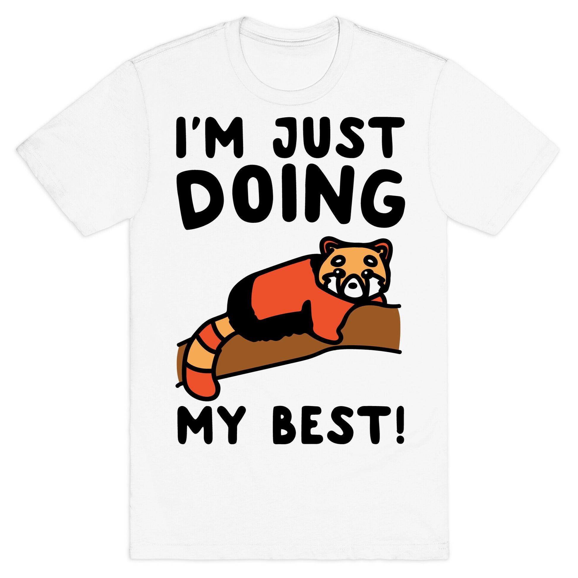Red Panda Just Doing Her Best  T-Shirt