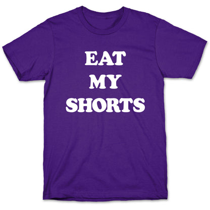 Eat My Shorts T-Shirt