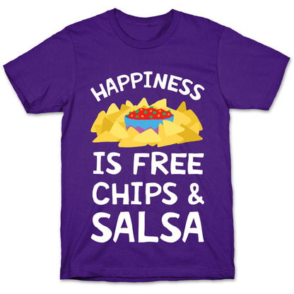 Happiness Is Free Chips And Salsa T-Shirt