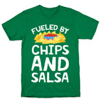 Fueled By Chips And Salsa T-Shirt