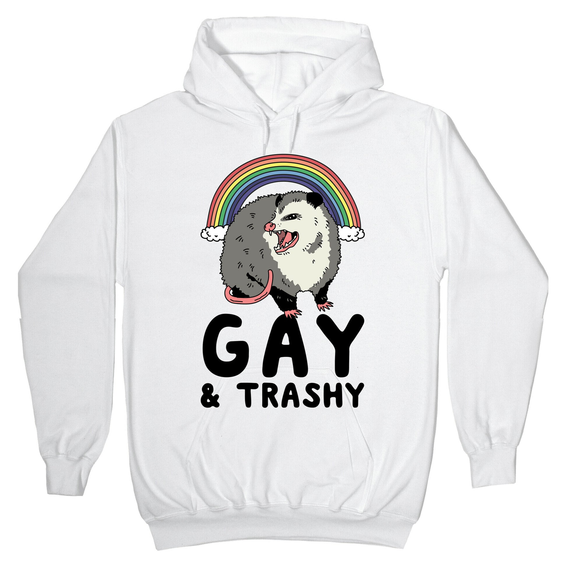 Gay and Trashy Possum Hoodie