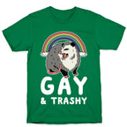 Gay and Trashy Possum T-Shirt