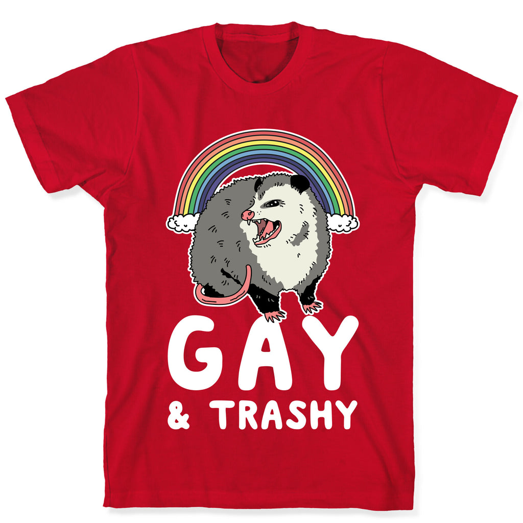 Gay and Trashy Possum T-Shirt