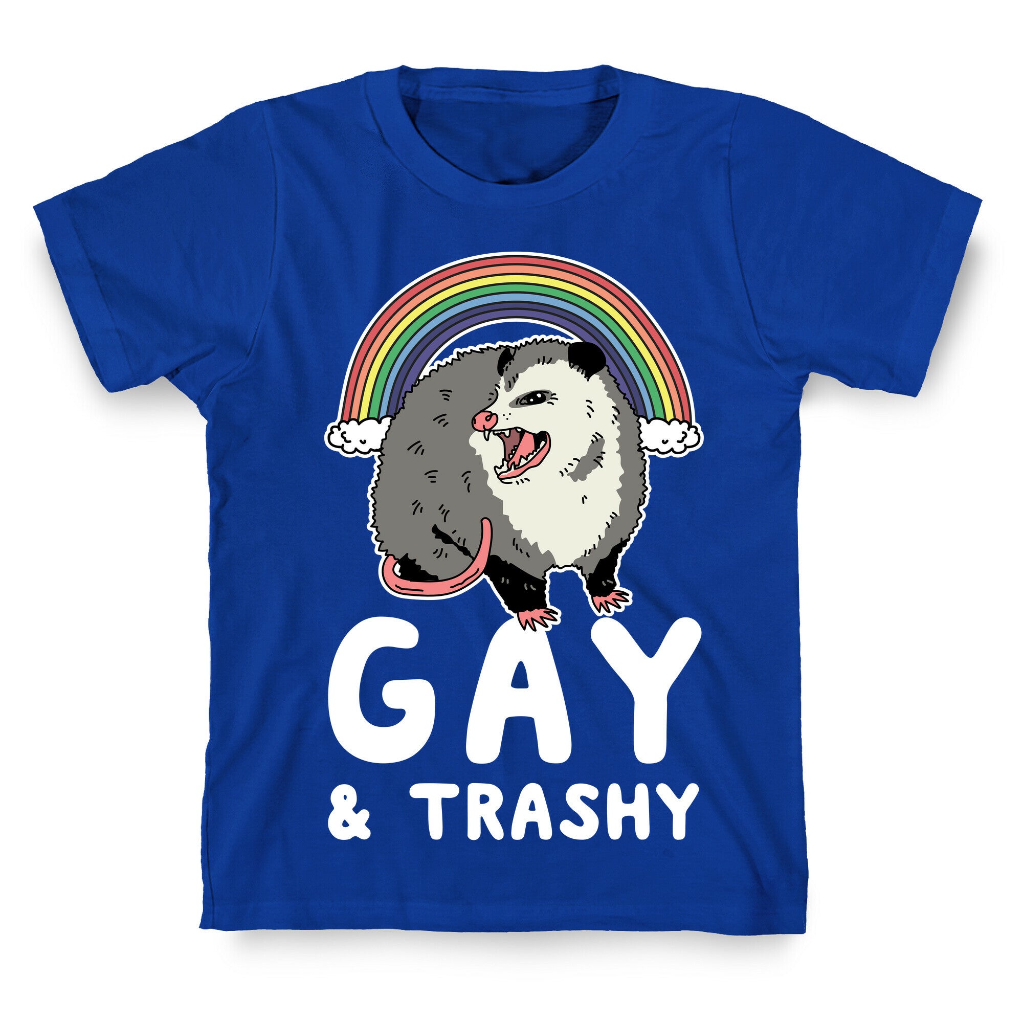 Gay and Trashy Possum T-Shirt