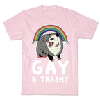 Gay and Trashy Possum T-Shirt