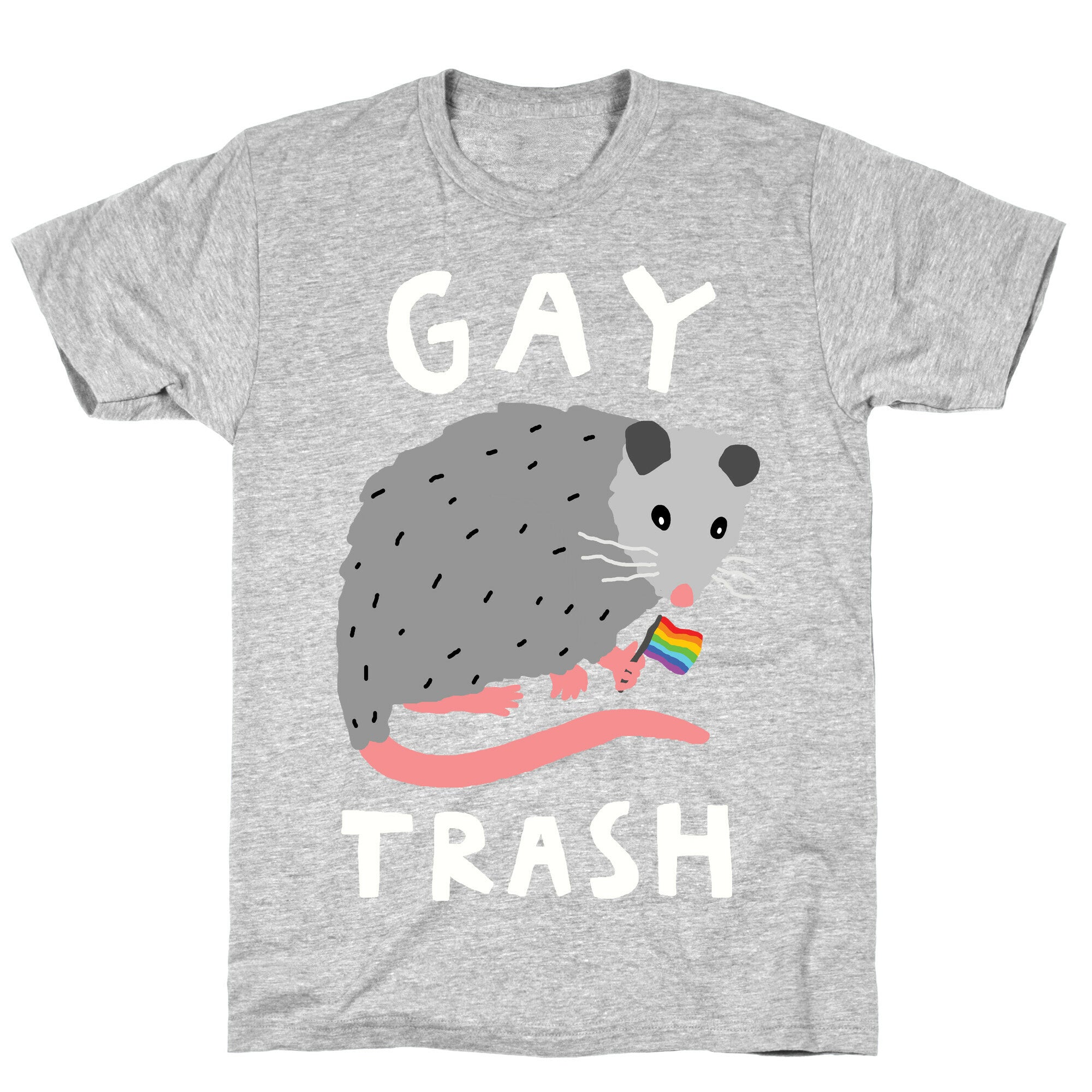 Gay Trash Opossum T-Shirt