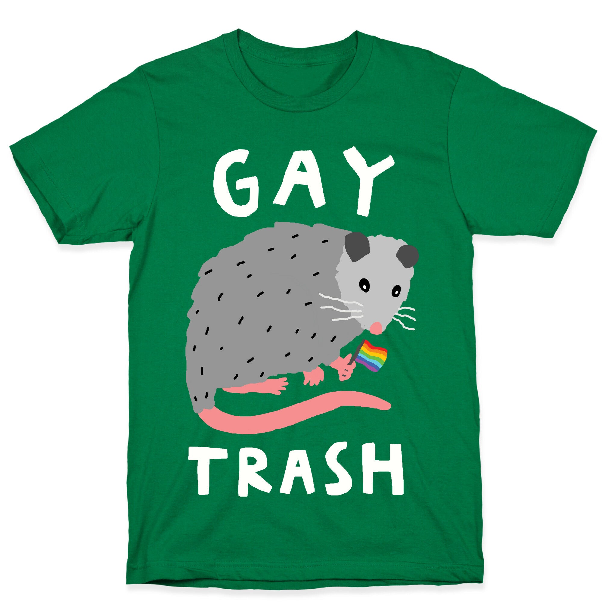 Gay Trash Opossum T-Shirt