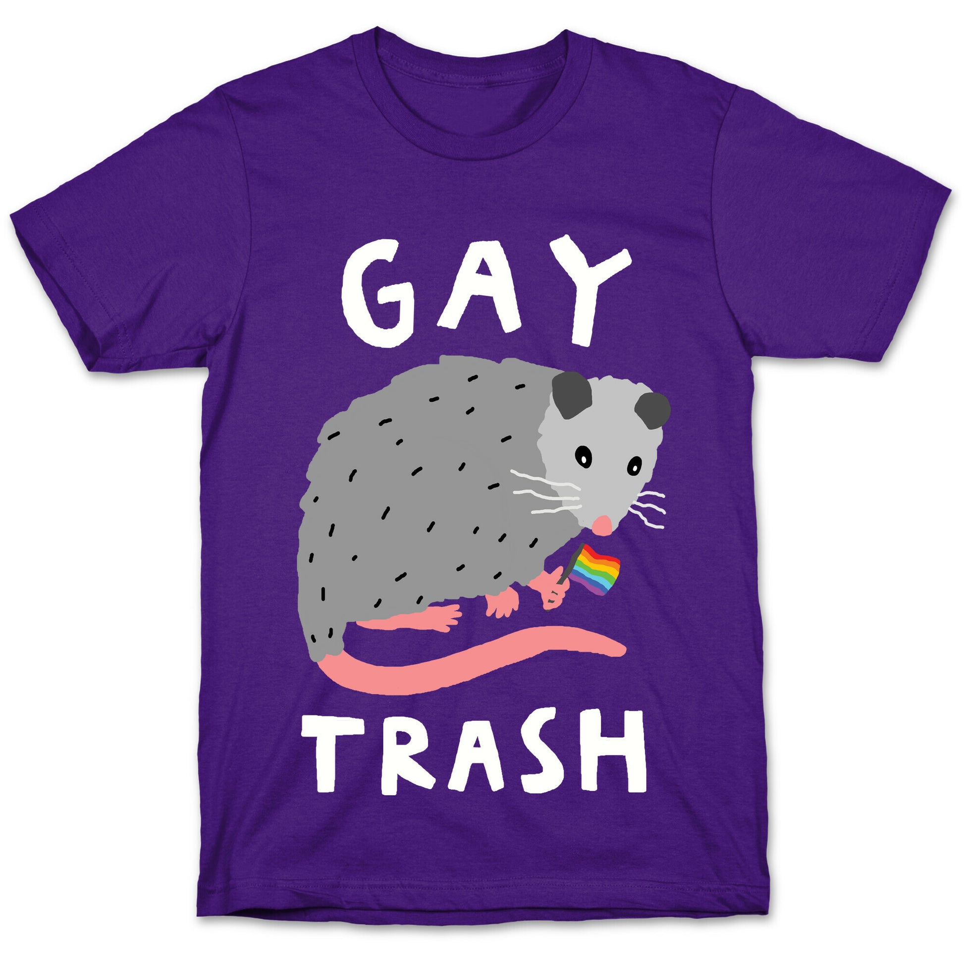 Gay Trash Opossum T-Shirt