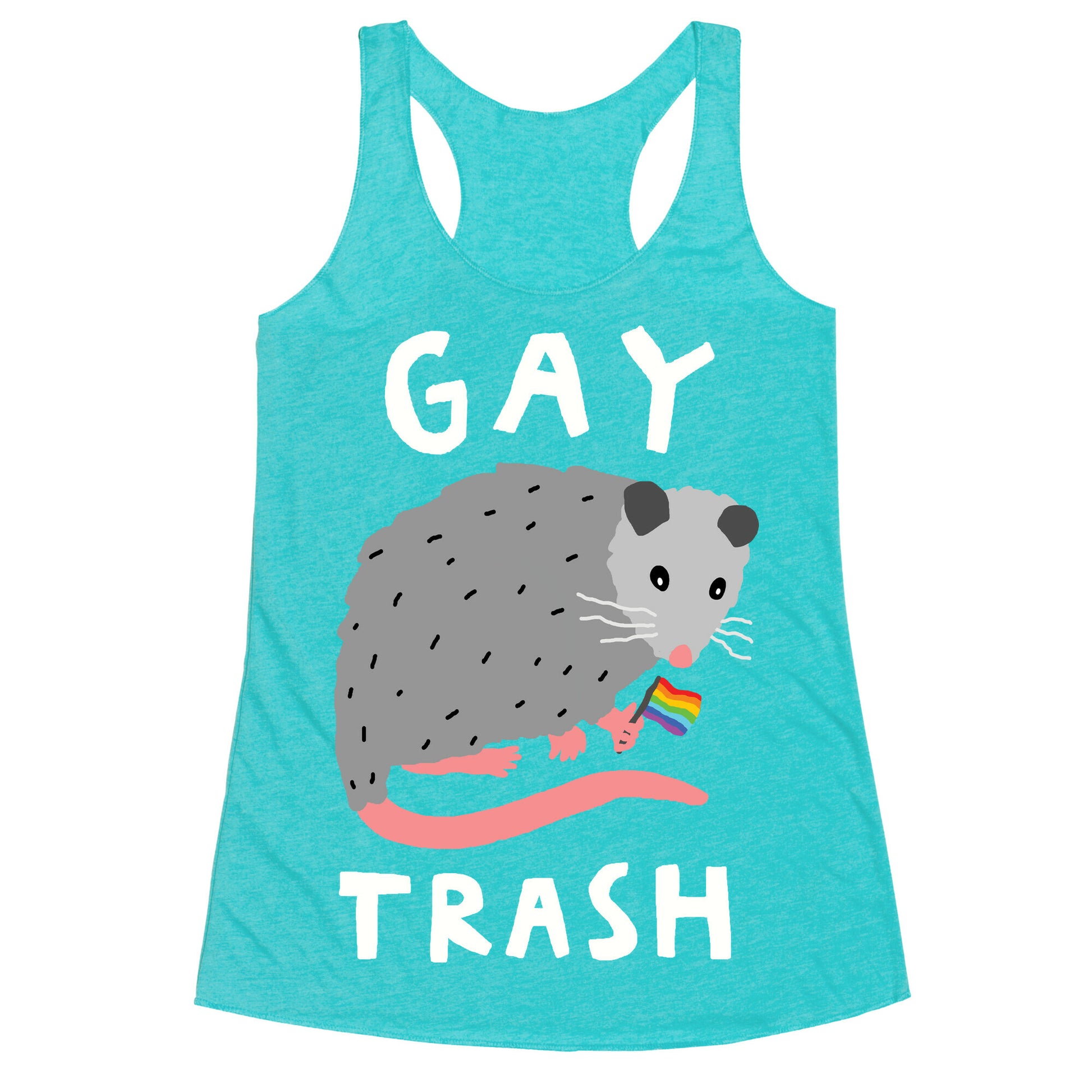 Gay Trash Opossum Racerback Tank