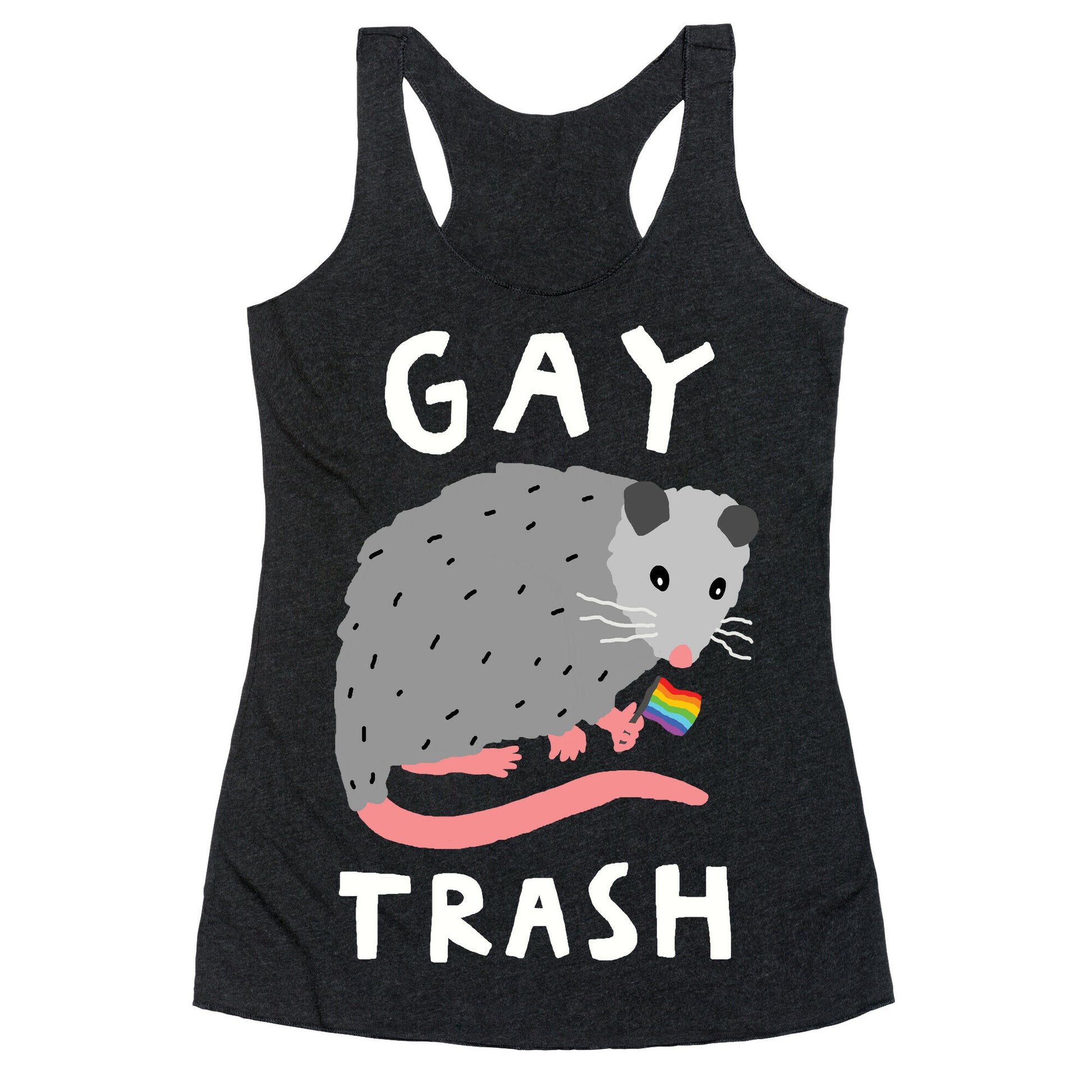 Gay Trash Opossum Racerback Tank