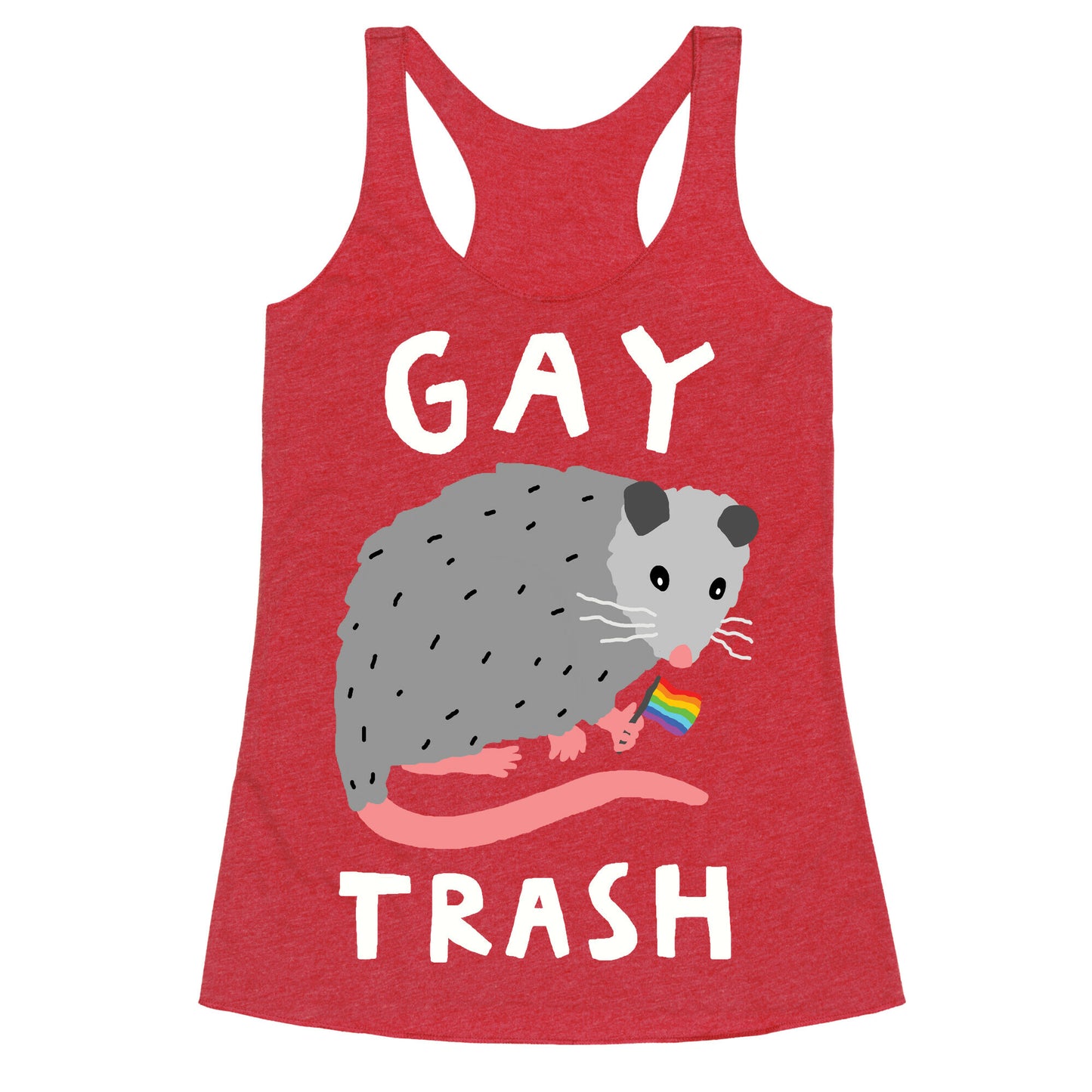 Gay Trash Opossum Racerback Tank