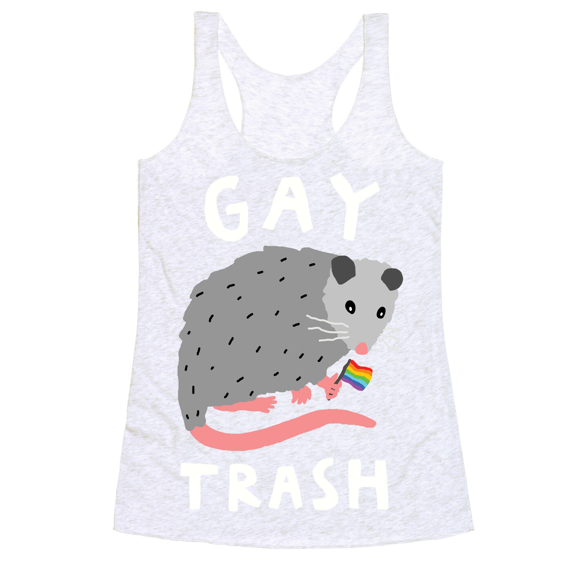 Gay Trash Opossum Racerback Tank