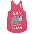 Gay Trash Opossum Racerback Tank