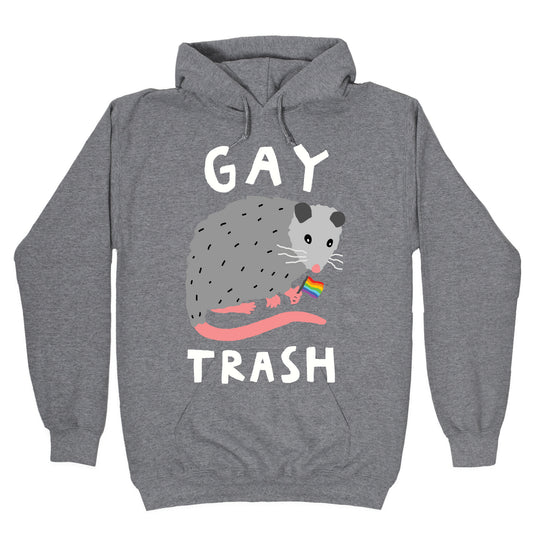 Gay Trash Opossum Hoodie