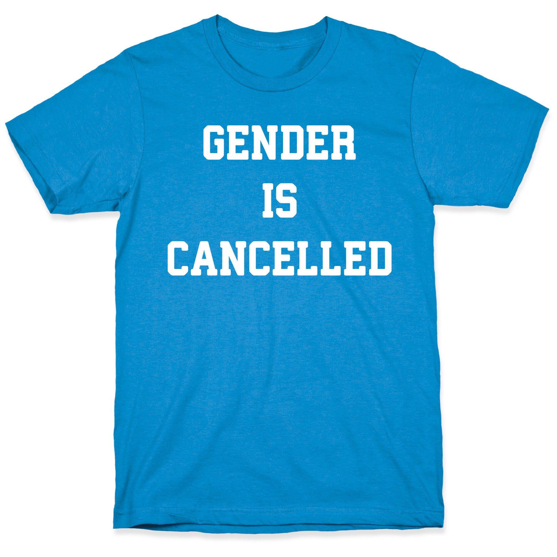 Gender Is Cancelled T-Shirt