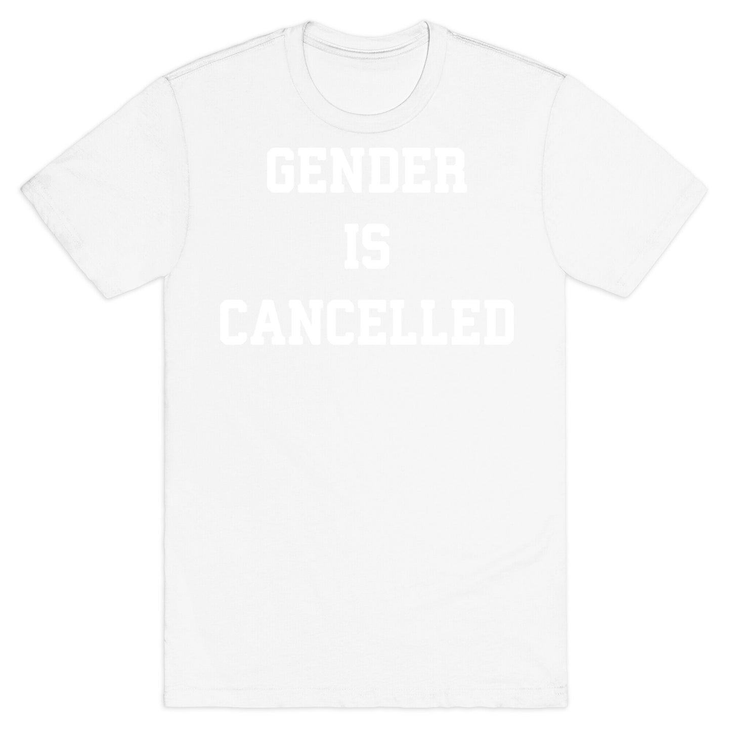 Gender Is Cancelled T-Shirt