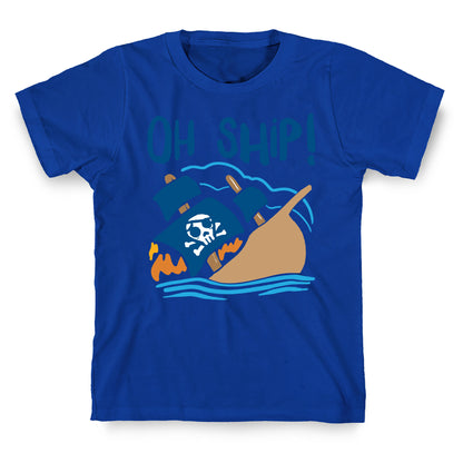 Oh Ship T-Shirt