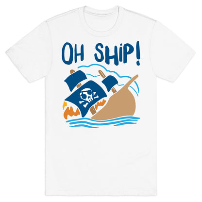 Oh Ship T-Shirt