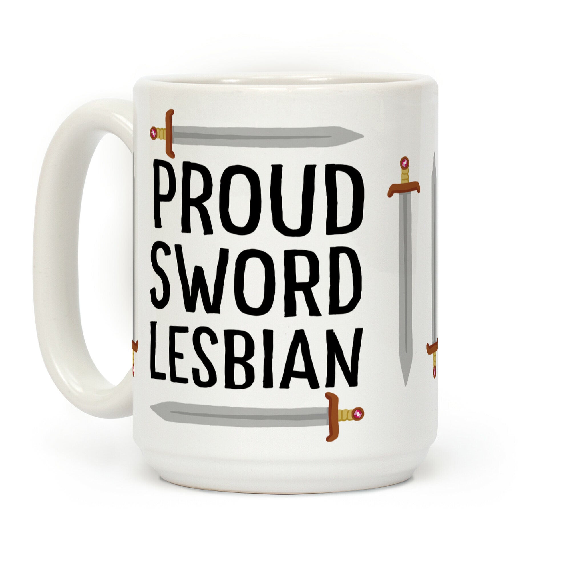 Proud Sword Lesbian Coffee Mug