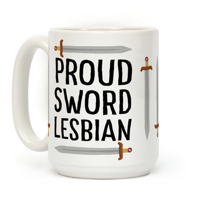 Proud Sword Lesbian Coffee Mug