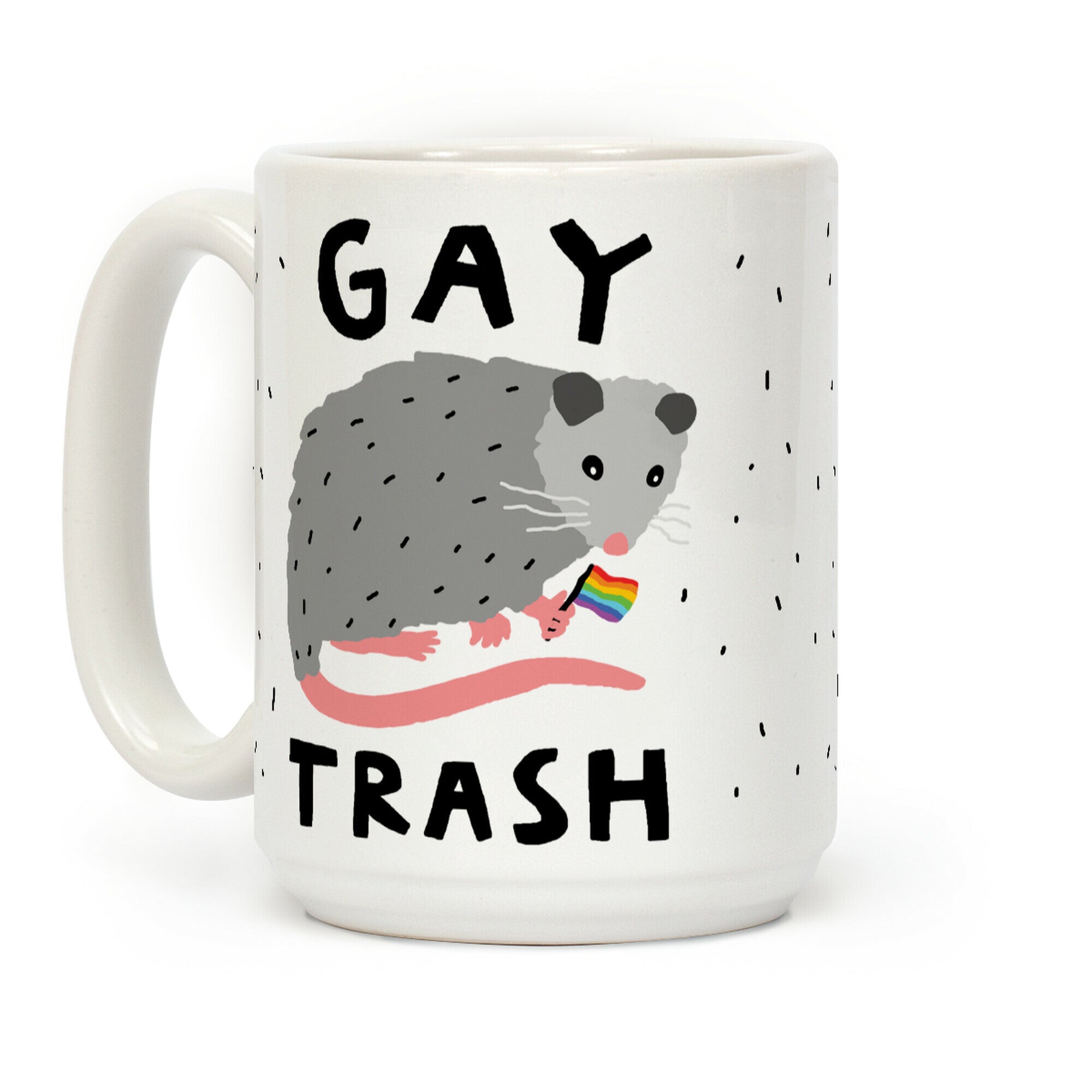 Gay Trash Opossum Coffee Mug