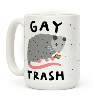 Gay Trash Opossum Coffee Mug