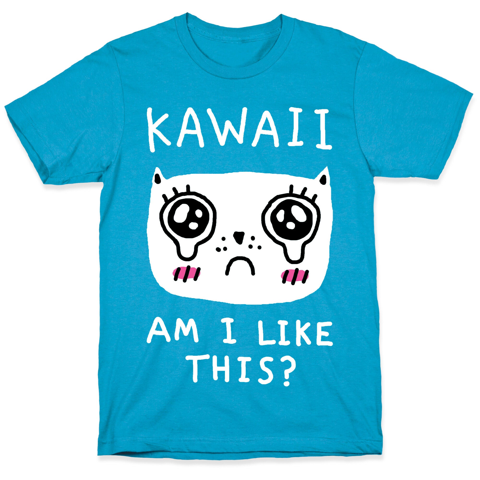 Kawaii Am I Like This Unisex Triblend Tee