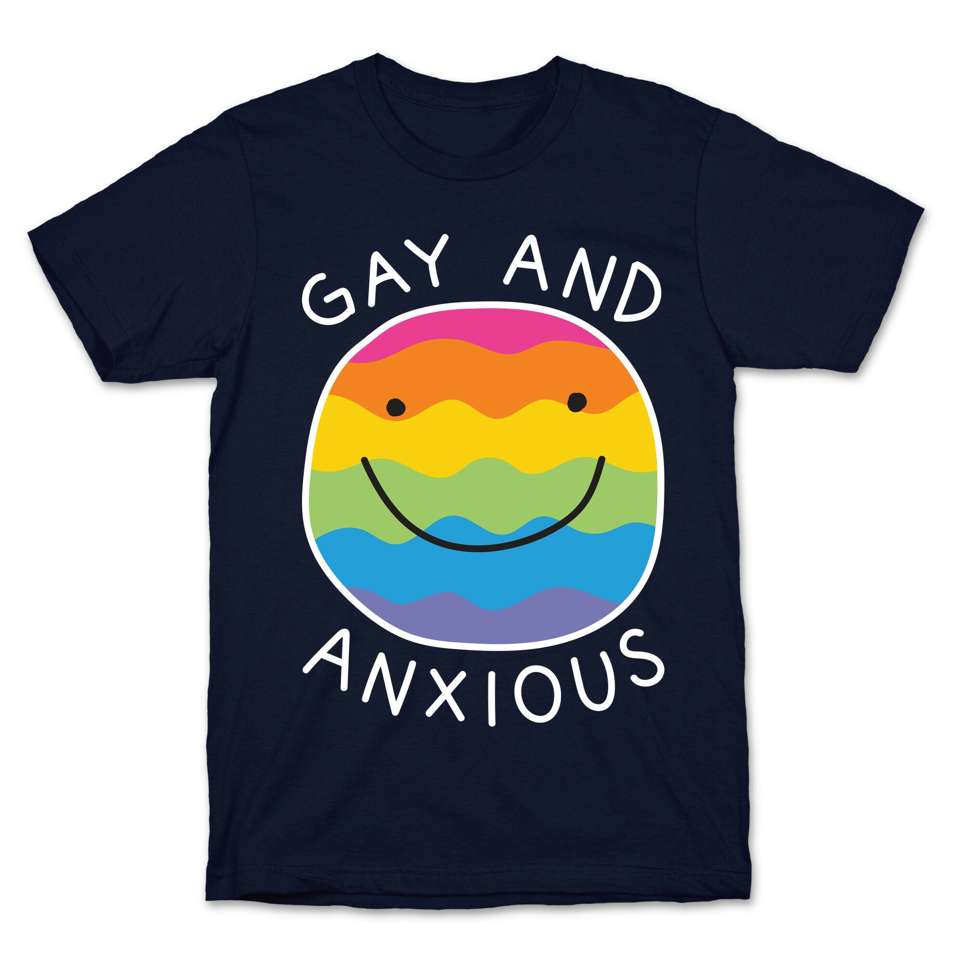 Gay And Anxious T-Shirt