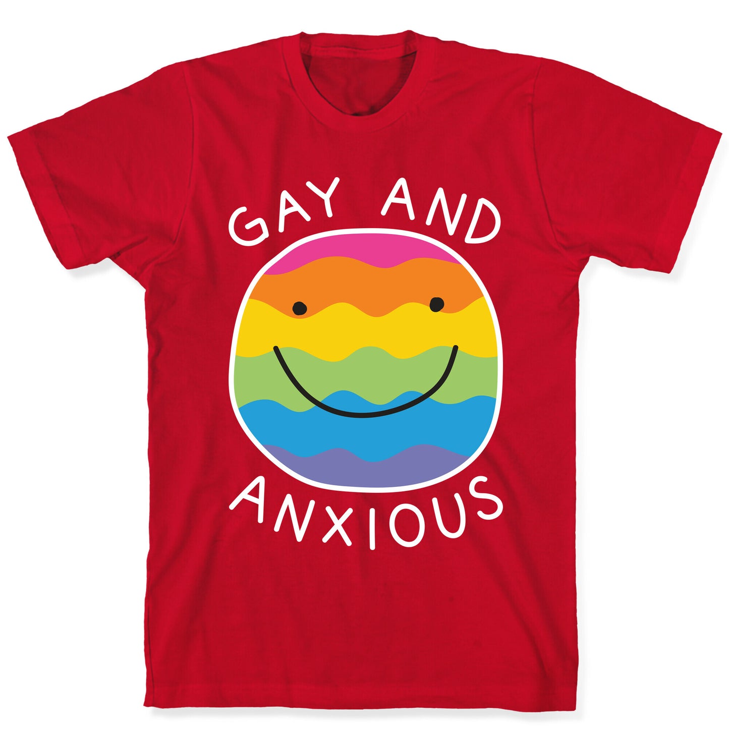 Gay And Anxious T-Shirt