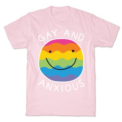 Gay And Anxious T-Shirt