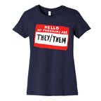 Hello My Pronouns Are They Them Women's Cotton Tee