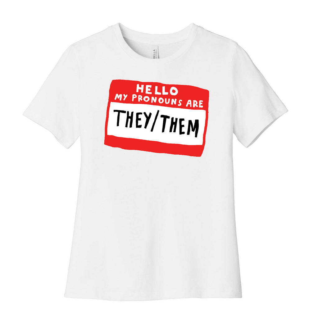 Hello My Pronouns Are They Them Women's Cotton Tee