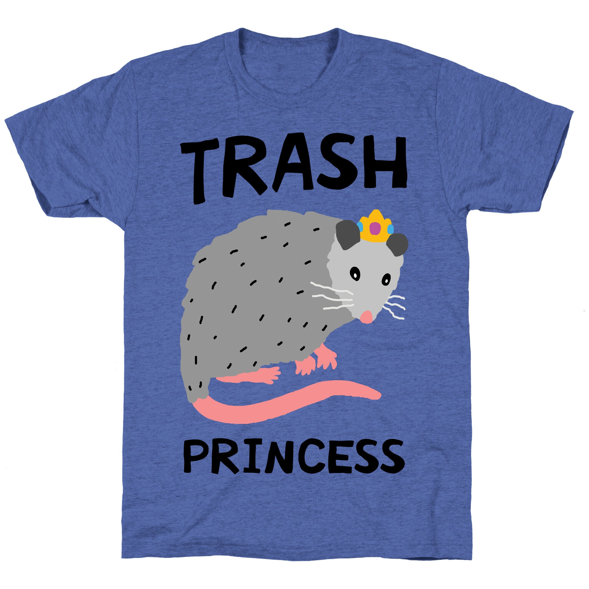Trash Princess Unisex Triblend Tee