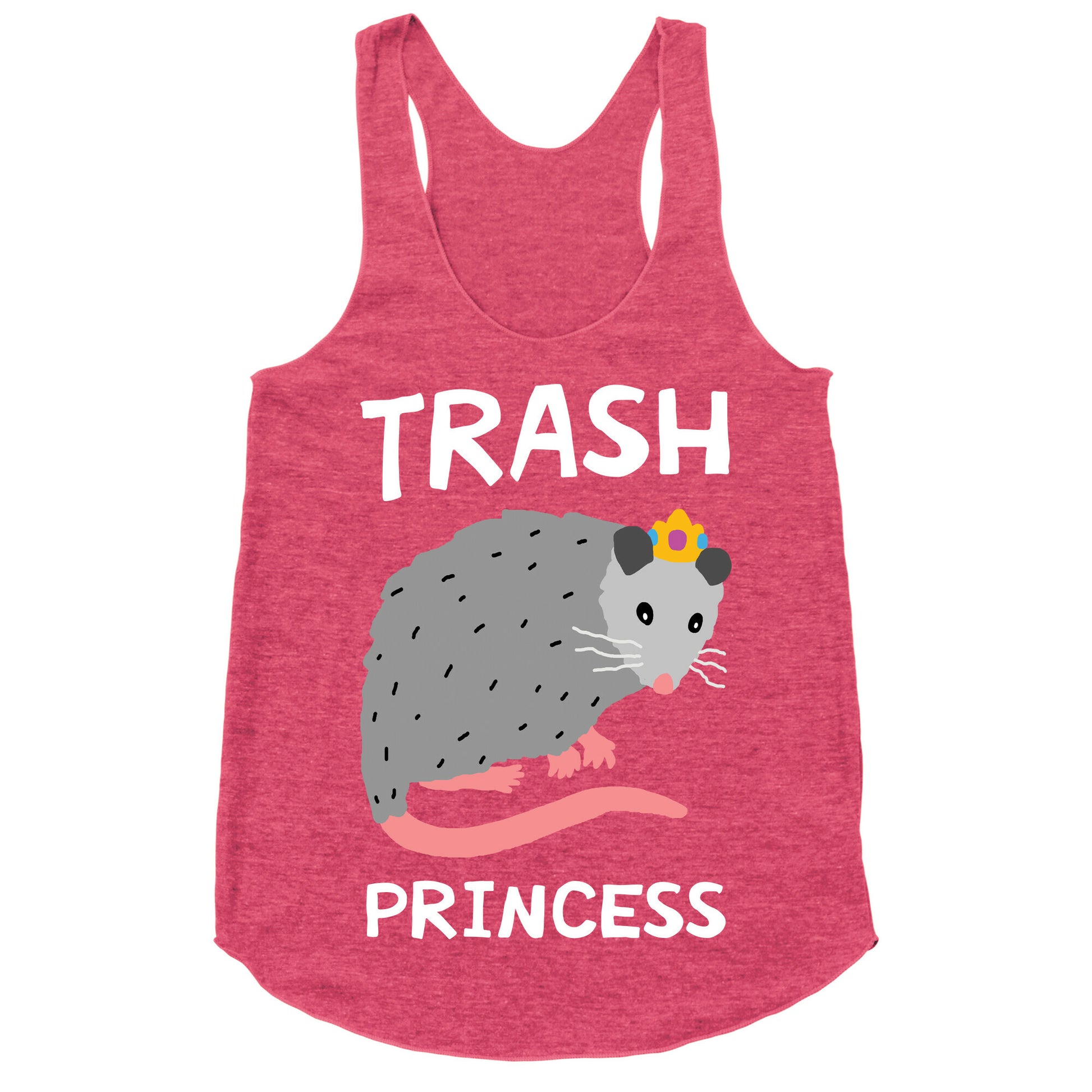 Trash Princess Racerback Tank