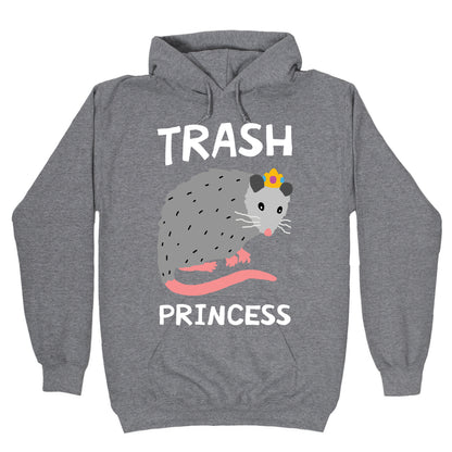 Trash Princess Hoodie