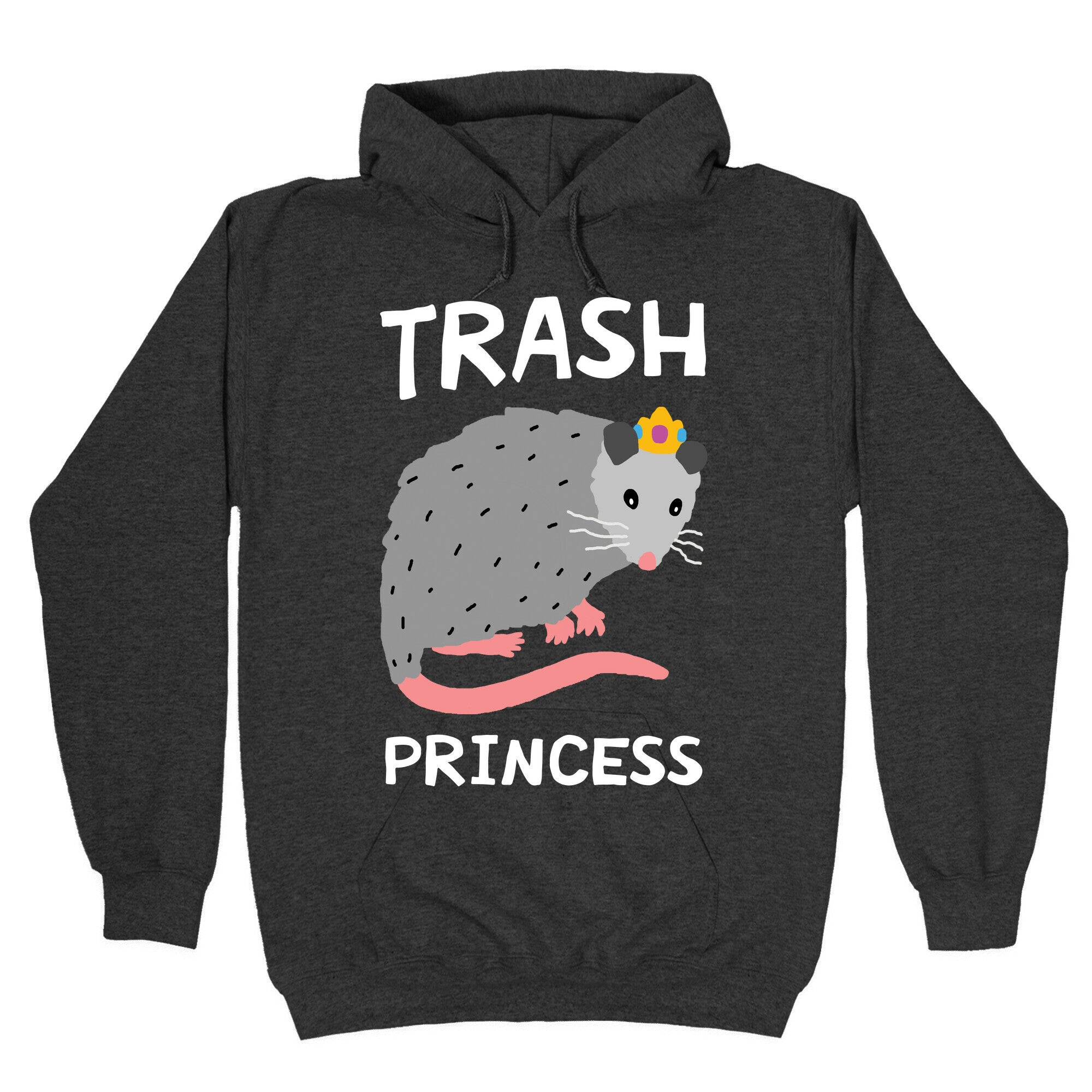 Trash Princess Hoodie