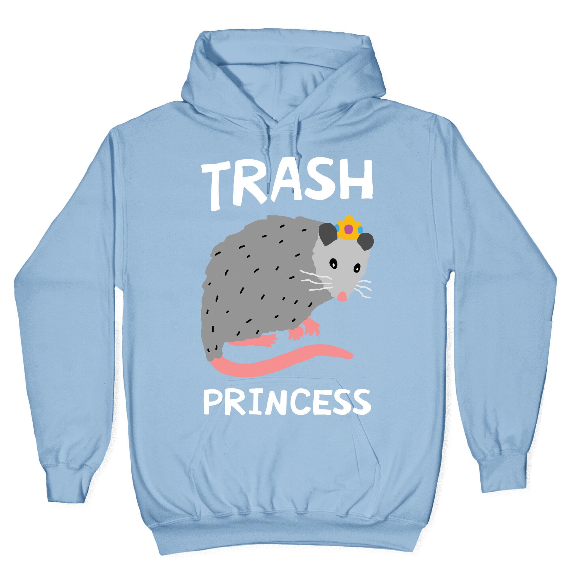 Trash Princess Hoodie