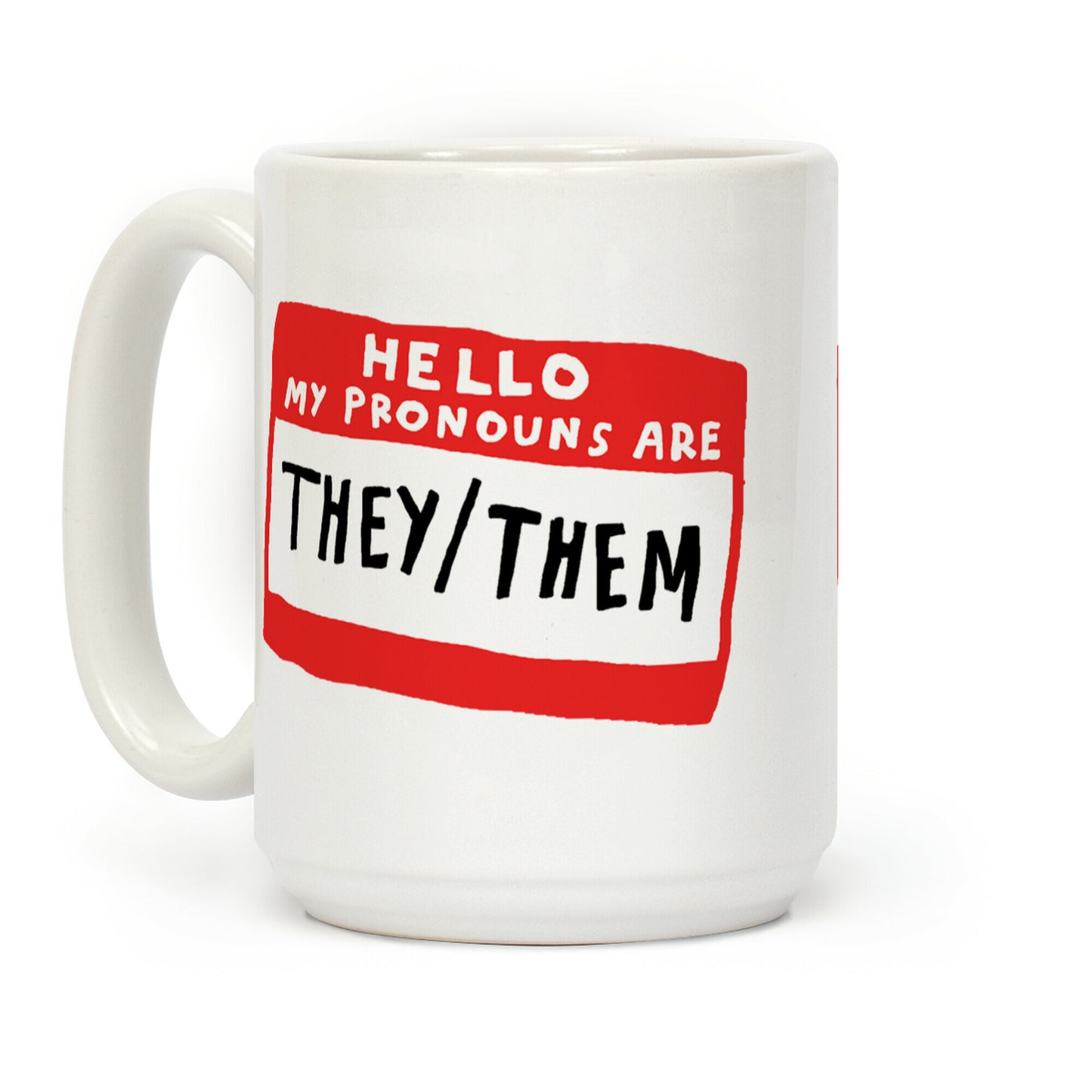 Hello My Pronouns Are They Them Coffee Mug