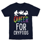 Queer for Cryptids T-Shirt