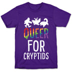 Queer for Cryptids T-Shirt