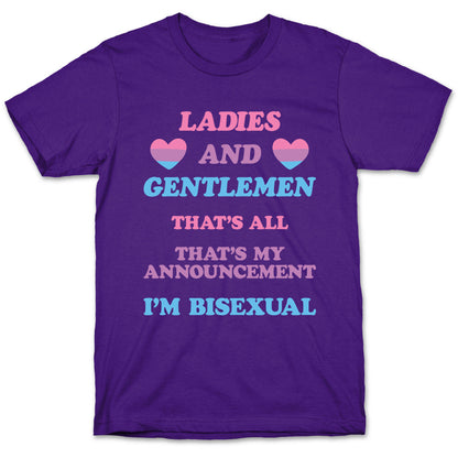 Ladies And Gentlemen I'm Bisexual T-Shirt