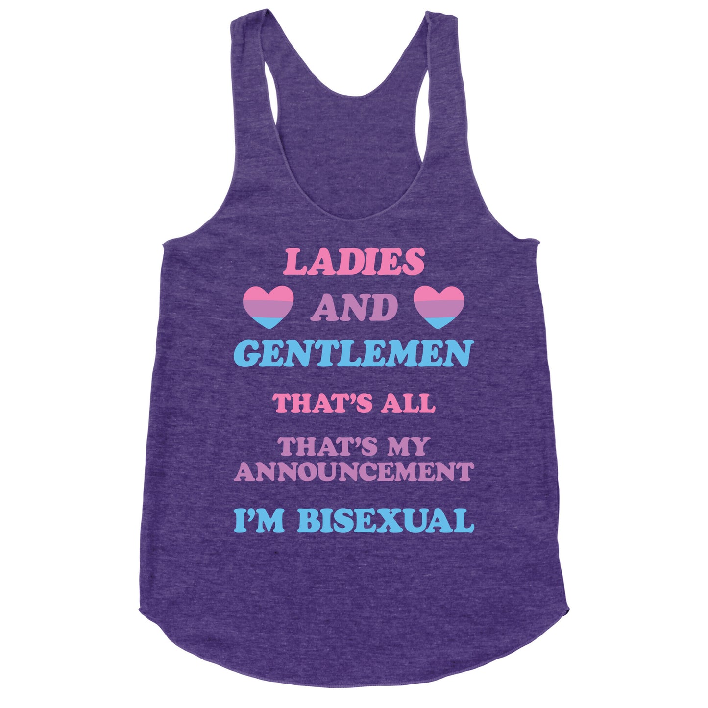 Ladies And Gentlemen I'm Bisexual Racerback Tank