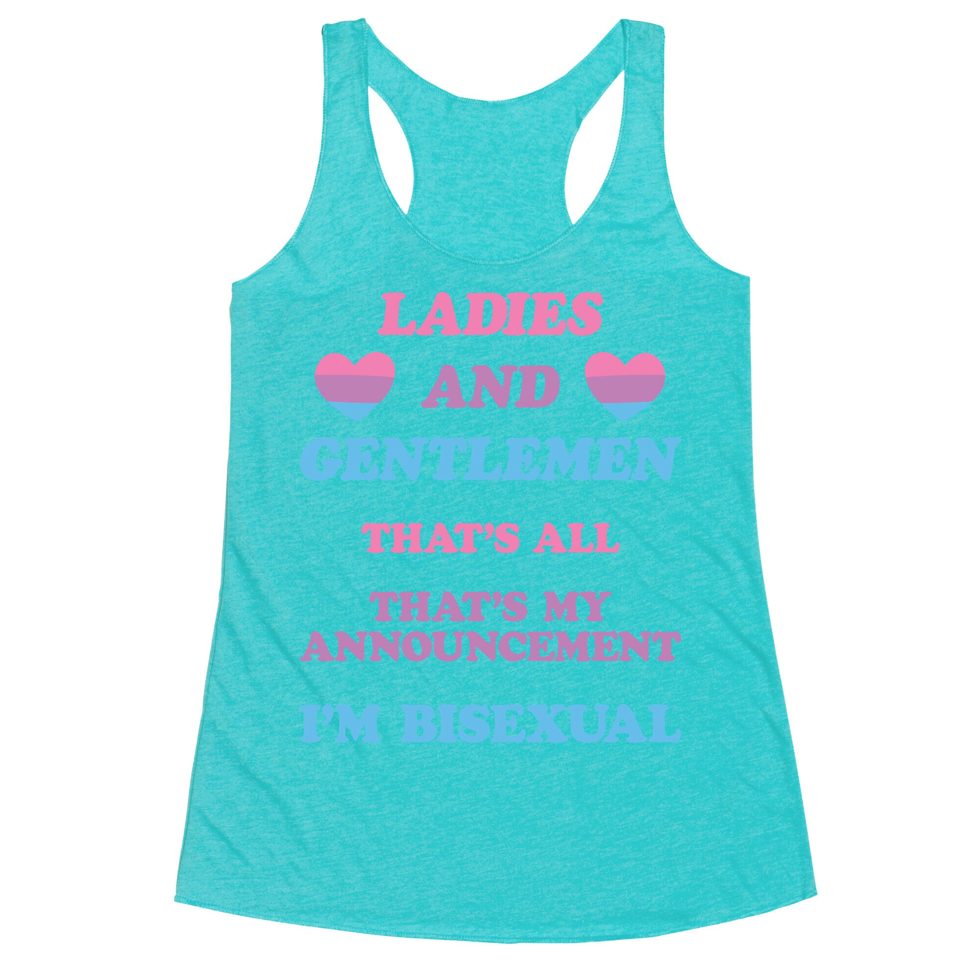 Ladies And Gentlemen I'm Bisexual Racerback Tank